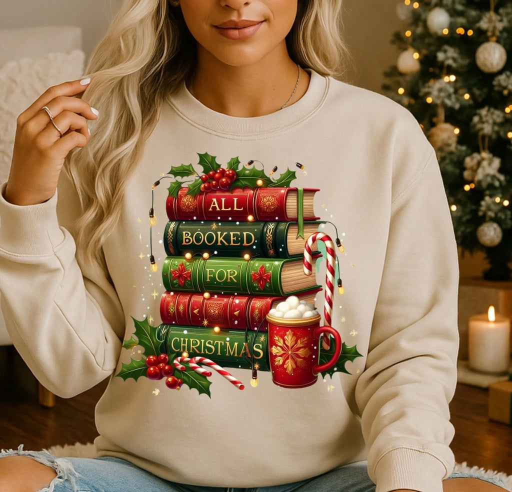 All Booked for Christmas Sweatshirt | Book Lover Holiday Crewneck | Cozy Festive Pullover