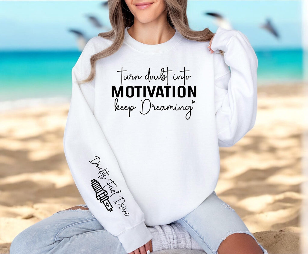 Inspire & Dream, Motivational White Sweatshirt