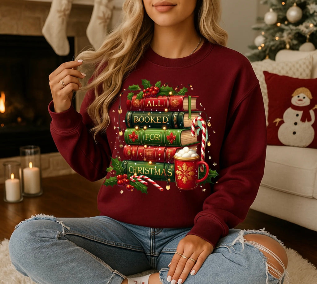 All Booked for Christmas Sweatshirt | Book Lover Holiday Crewneck | Cozy Festive Pullover