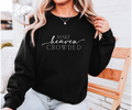 Make Heaven Crowded Sweatshirt – Faith Graphic Crewneck | Apparel for Women