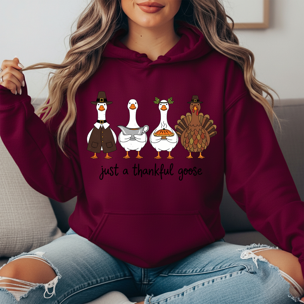 Just a Thankful Goose Hoodie | Cute Thanksgiving Sweatshirt | Fall Goose & Turkey Graphic Pullover