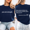 “You Are Enough” Minimalist Crewneck | Positive Message Sweatshirt | Dear Person Behind Me Sweater
