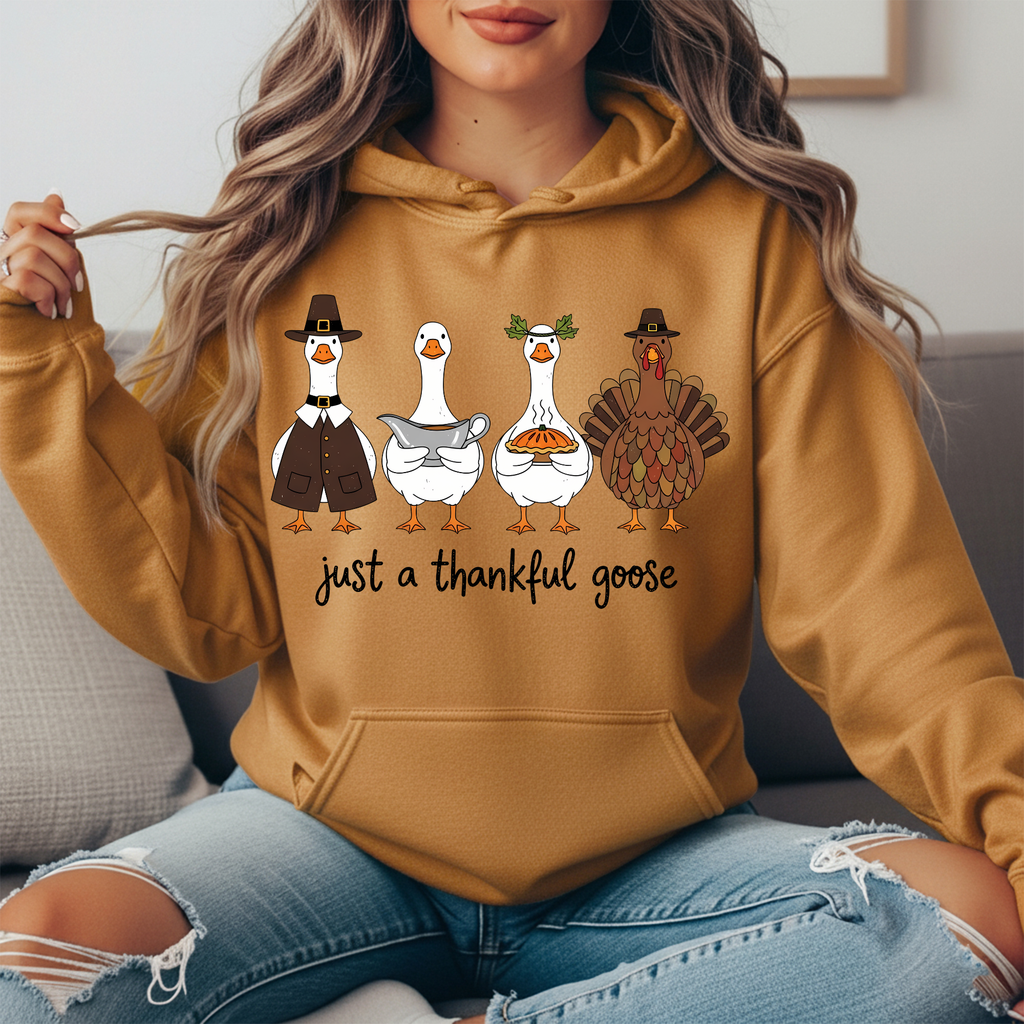 Just a Thankful Goose Hoodie | Cute Thanksgiving Sweatshirt | Fall Goose & Turkey Graphic Pullover