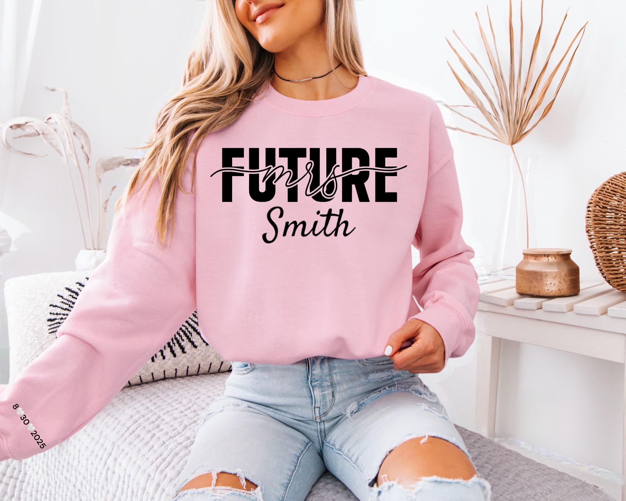 Bride To Be Personalized Sweatshirt, Future Mrs Sweatshirt, Personalized Gift, Bride, Wedding, Save the Day Gift